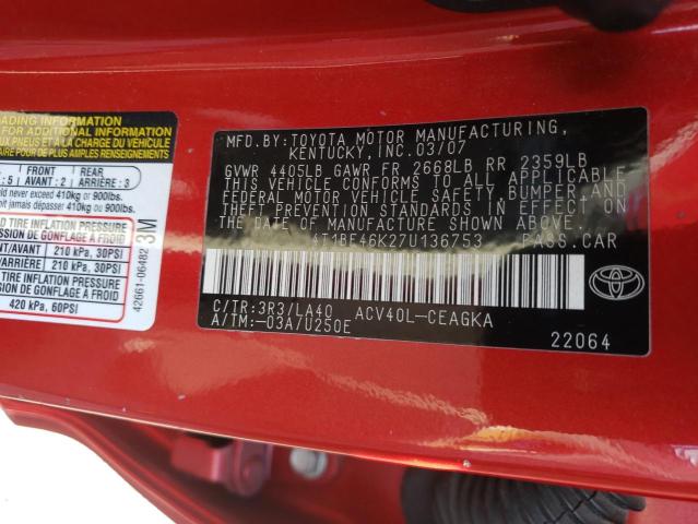 4T1BE46K27U136753 - 2007 TOYOTA CAMRY 4D 2 RED photo 10