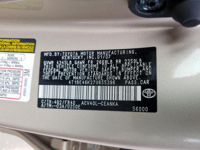 4T1BE46K27U655396 - 2007 TOYOTA CAMRY CE  photo 10