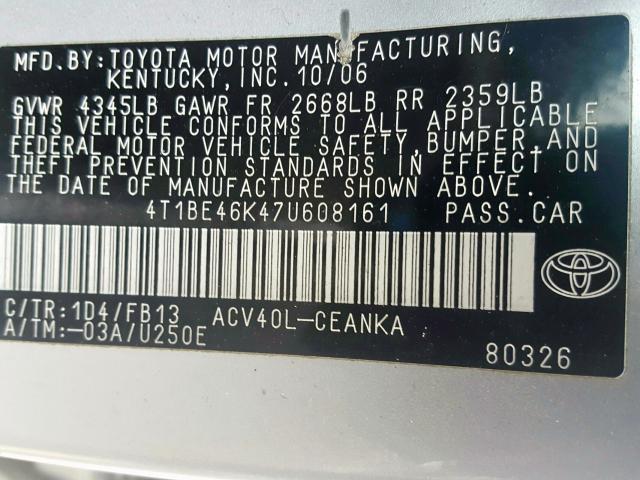 4T1BE46K47U608161 - 2007 TOYOTA CAMRY CE  photo 10