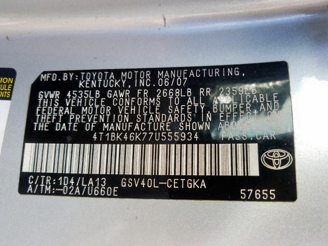 4T1BK46K77U555934 - 2007 TOYOTA CAMRY LE  photo 10