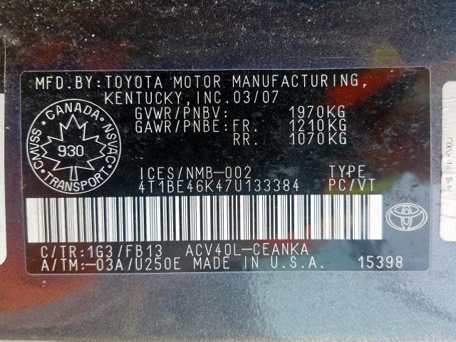 4T1BE46K47U133384 - 2007 TOYOTA CAMRY CE  photo 10