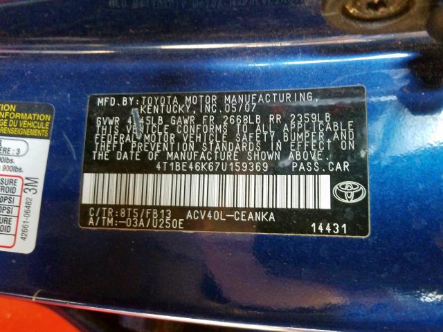 4T1BE46K67U159369 - 2007 TOYOTA CAMRY CE  photo 10