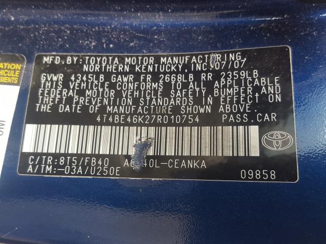 4T4BE46K27R010754 - 2007 TOYOTA CAMRY CE  photo 10