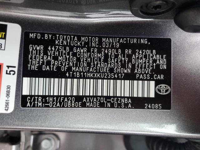 4T1B11HKXKU235417 - 2019 TOYOTA CAMRY L GRAY photo 12