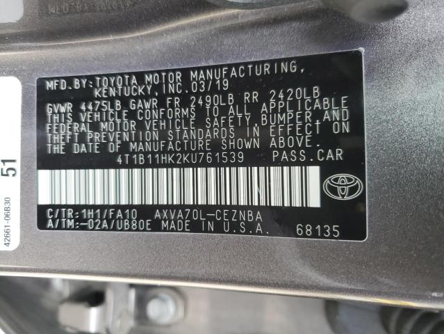 4T1B11HK2KU761539 - 2019 TOYOTA CAMRY LE A L GRAY photo 12