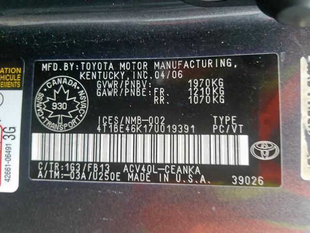 4T1BE46K17U019391 - 2007 TOYOTA CAMRY CE  photo 10