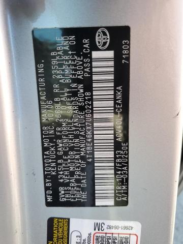 4T1BE46KX7U602218 - 2007 TOYOTA CAMRY CE SILVER photo 12
