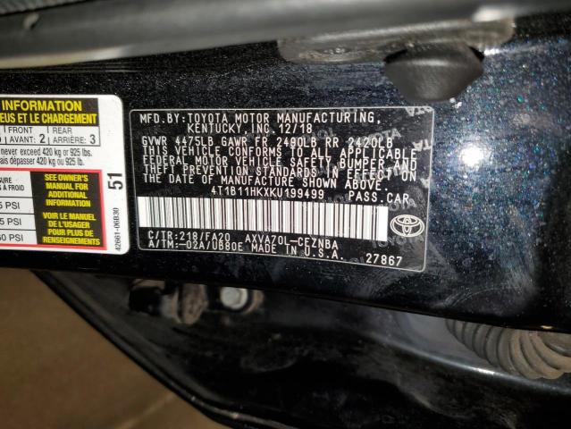 4T1B11HKXKU199499 - 2019 TOYOTA CAMRY L BLACK photo 12