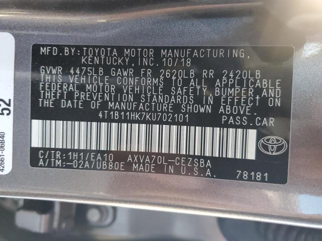 4T1B11HK7KU702101 - 2019 TOYOTA CAMRY L ნაცრისფერი ფოტო 12
